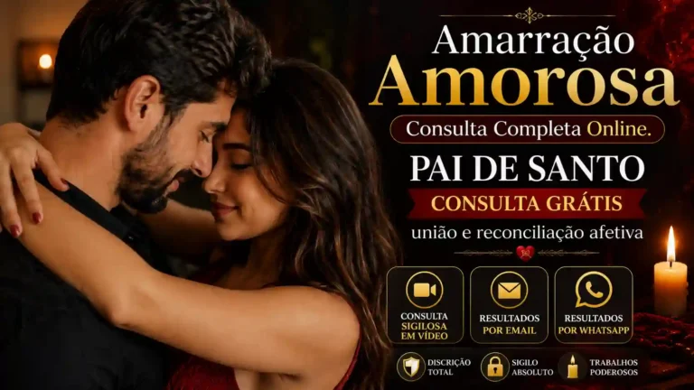 Amarração Amorosa - Pai de Santo, consulta grátis.
